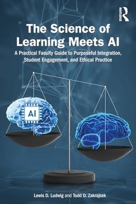 Science of Learning Meets AI : A Practical Faculty Guid - Trade Paperback NEW Le