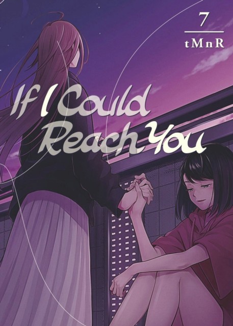 If I Could Reach You 7 by tMnR (Paperback Book)