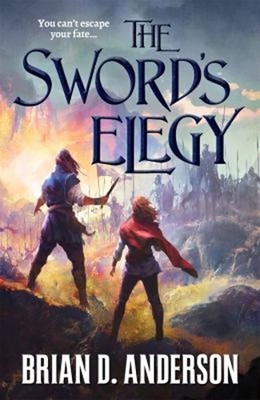 The Sword's Elegy Paperback Brian D. Anderson