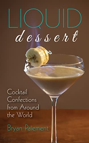 Liquid Dessert by Bryan Paiement - 9781684352111 - Image 4