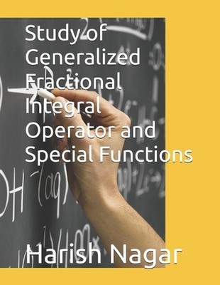 Study of Generalized Fractional Integral Operator and Special Functions by Haris