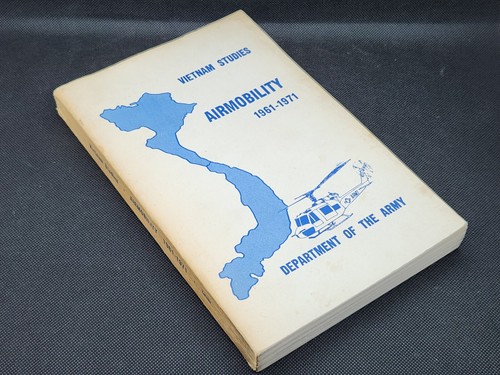 VIETNAM STUDIES Airmobility 1961-1971 US Deptartment Of The Army Original Handbuch