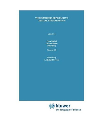 The Synthesis Approach to Digital System Design