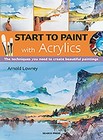 <!--F#f_0-->Start to Paint with Acrylics: The te..., Lowrey, Arnold<!--F/-->