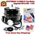 Scotsman 12-2989-01 115V, Fan Motor Upgrade 6W to 9W with Oem Plug, Ships Today!