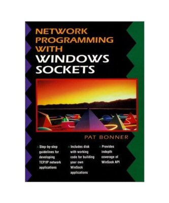 Networking Programming With Windows Sockets, Bonner, Pat