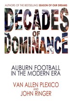 Decades of Dominance: Auburn Football in the Modern Era by Plexico