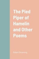 The Pied Piper Of Hamelin And Other Poems | Robert Browning | Taschenbuch | 2022