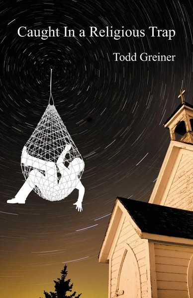 Todd Greiner | Caught In A Religious Trap | Taschenbuch | Englisch (2026)-image