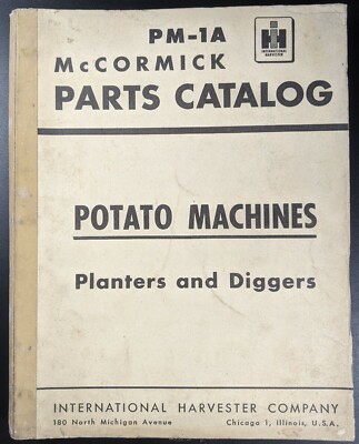 IH; McCormick Teilekatalog für Kartoffelmaschinen, Pflanzgefäße & Bagger, PM-1A