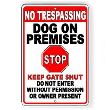 No trespassing dogs on premises stop keep gate shut do not enter Sign / Decal