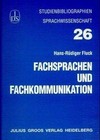 Fachsprachen und Fachkommunikation von Hans R. Fluck (1998, Taschenbuch)