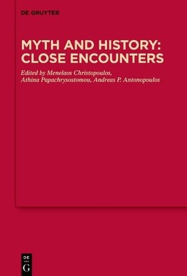 Andreas P. Antonopoulos Myth and History: Close Encounters (Gebundene Ausgabe)