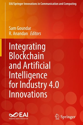 Integrating Blockchain and Artificial Intelligence for Industry 4.0 Innovations 