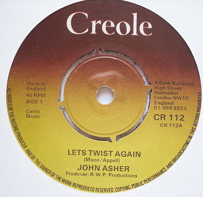 JOHN ASHER - Lets Twist Again - Excellent Condition 7'' Single Creole CR 112