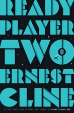 Ready Player Two: A Novel - Hardcover By Cline, Ernest - GOOD