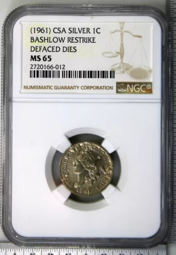 1961 CSA SILVER 1C BASHLOW RESTRIKE DEFACED DIES MS 65 NGC