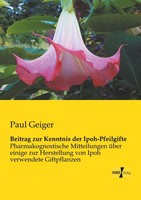 Beitrag Zur Kenntnis Der Ipoh-Pfeilgifte Paul Geiger