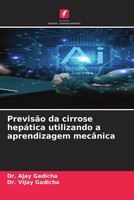 Ajay Gadicha (U. A.) | PrevisãO Da Cirrose HepáTica Utilizando A Aprendizagem...