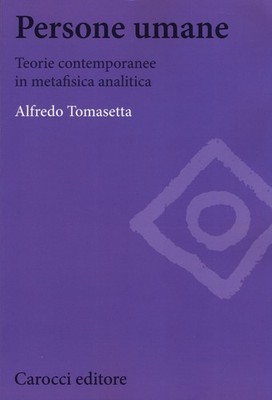 Menschen. Zeitgenössische Theorien in der analytischen Metaphysik - Tomasetta Alfredo