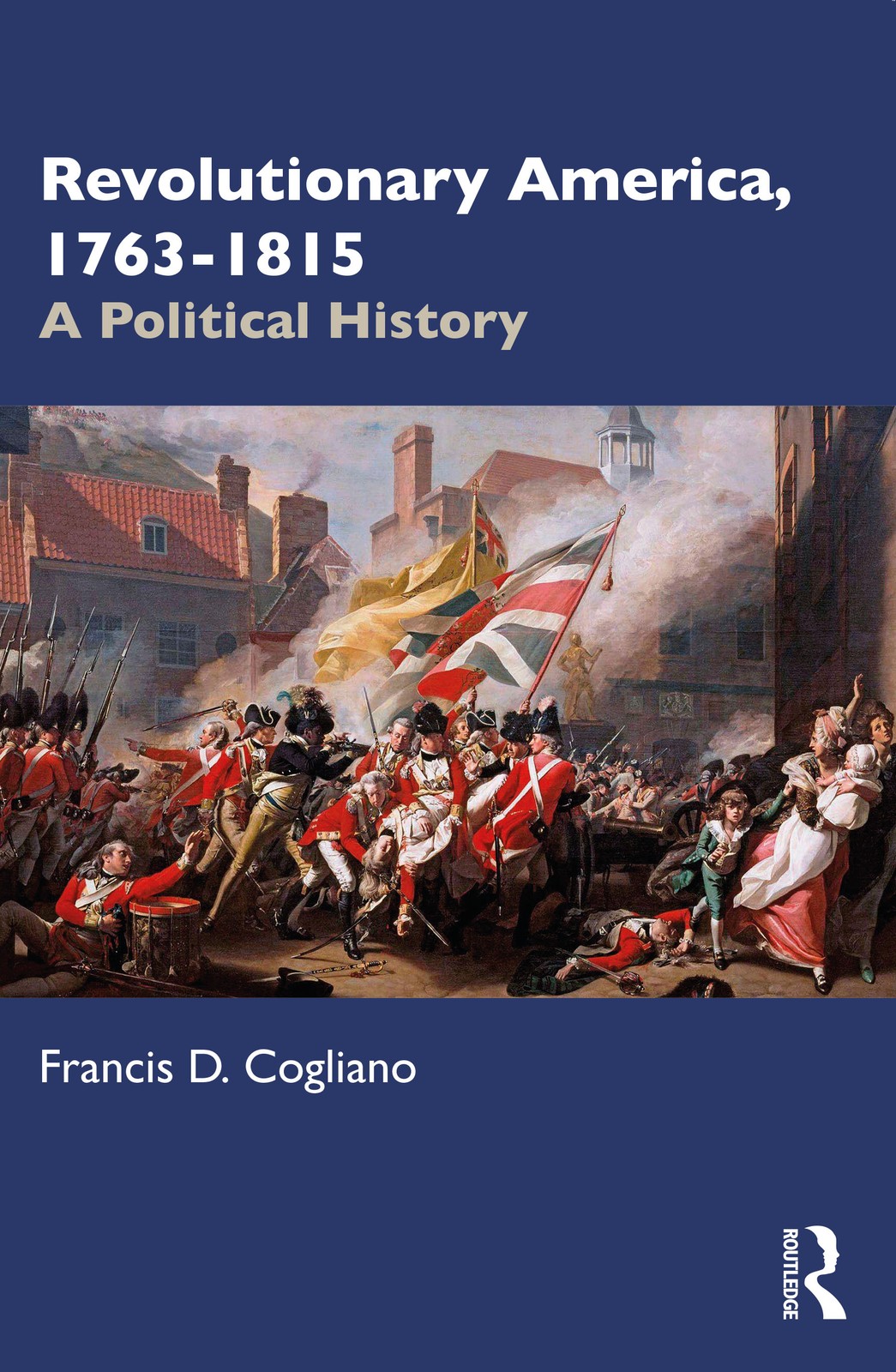 Revolutionary America, 1763-1815 - 4th Edition