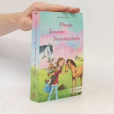 Pferde, Sommer, Sonnenschein. Ein Pferd im Gepäck; Im Galopp ins...