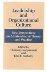 Leadership and Organizational Culture: New Perspectives on Administrative Theory and Practice by University of Illinois Press (Paperback, 1984)