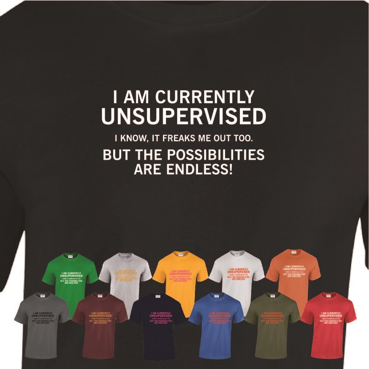 IM CURRENTLY UNSUPERVISED Funny Rude Men Womens T-shirt Slogan