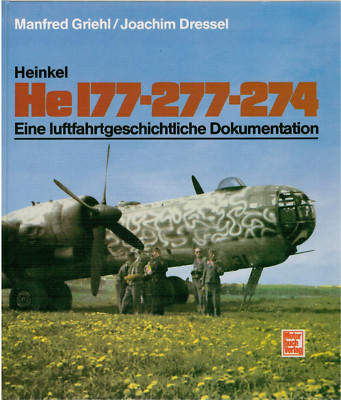 Heinkel HE 177-277-274 Modelle Typen Bildband Buch Geschichte