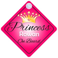 Princess Rowan On Board Personalised Girl Car Sign Child Gift 001