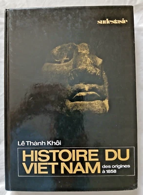 Histoire du Vietnam des origines à 1858 par Le Thanh Khoi - Photo 1/3