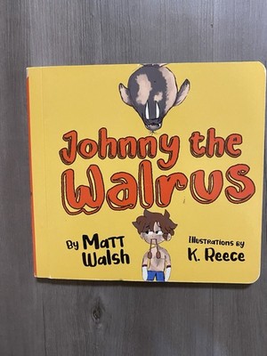 Johnny the Walrus Children's Picture Book Signed By Matt Walsh