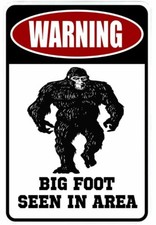 Warning Big Foot Seen in Area sign Metal funny man cave home decor P440