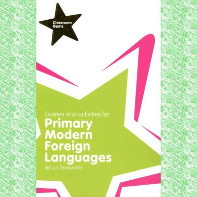 Games and Activities for Primary Modern Foreign Languages, ISBN 9781405873925