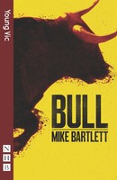 Bull | Mike Bartlett | Taschenbuch | NHB Modern Plays | Kartoniert / Broschiert