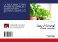 Study Of Anti-Microbial Activity Of Leaf Extracts Of Aegle Marmelos Gurudutta Pa