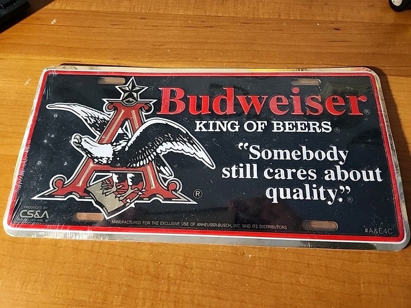 Vintage Budweiser King Of Beers License Plate - Still Cares About Quality - NOS