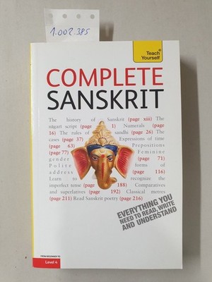 Complete Sanskrit: A Comprehensive Guide to Reading and Understanding Sanskrit,