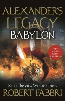 Robert Fabbri Babylon (Taschenbuch) Alexander's Legacy