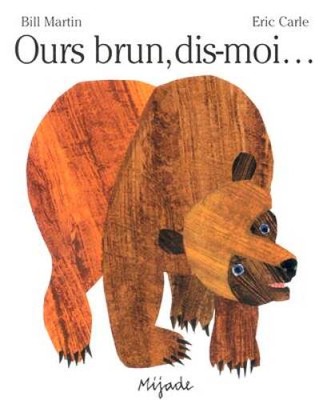 Ours Brun, Dis-Moi (French Edition) - Paperback By Bill Martin - GOOD