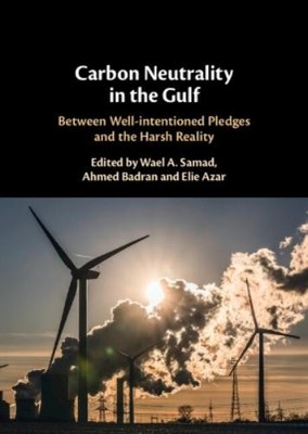 Wael A. Samad Carbon Neutrality in the Gulf (Gebundene Ausgabe)