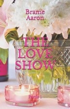 Brame Aaron The Love Show (Paperback)