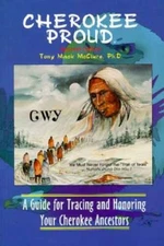 Cherokee Proud: A Guide for Tracing and Honoring Your Cherokee Ancestors, - GOOD