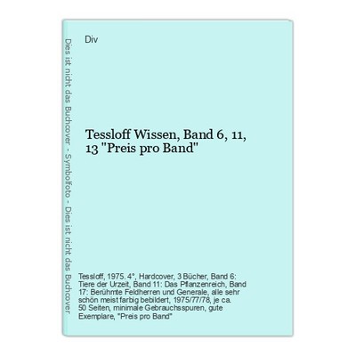 Tessloff Wissen, Band 6,11,13 ''Preis pro Band'' Div: