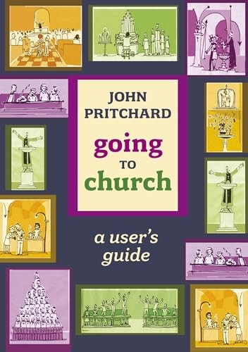 Going to Church: A User's Guide,John Pritchard