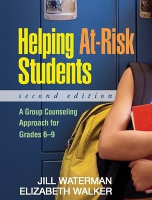 Helping at-Risk Students : A Group Counseling Approach for Grades