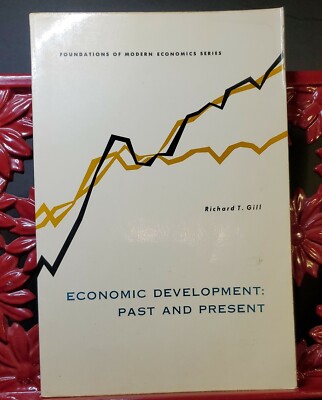 Economic Development Past and Present Richard Gill 1965 Paperback Prentice