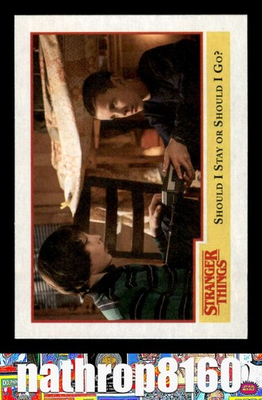 #ad 2018 Topps Stranger Things #50 Should I Stay or Should I Go? NM NM 12078 $2.34