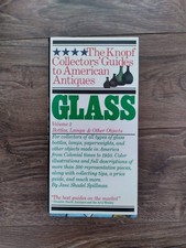 The Knopf Collectors' Guides to American Antiques: Glass Vol. 2, Bottles, Lamps,
