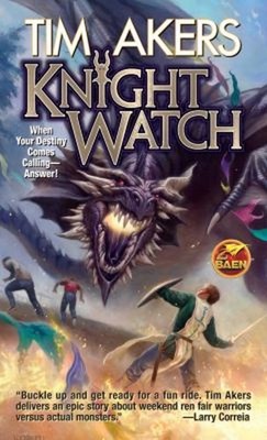 Knight Watch Mass Market Paperbound Tim Akers
